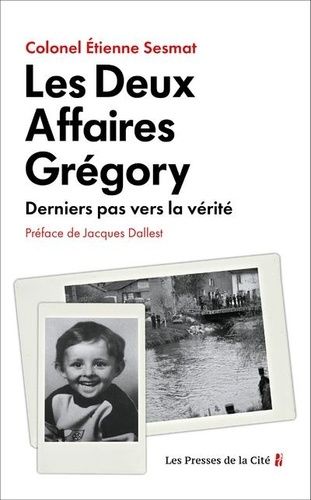 Emprunter Les deux affaires Grégory. Derniers pas vers la vérité livre