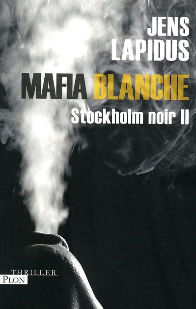 Emprunter Stockholm noir Tome 2 : Mafia blanche livre