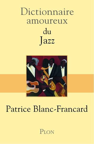 Emprunter Dictionnaire amoureux du jazz livre