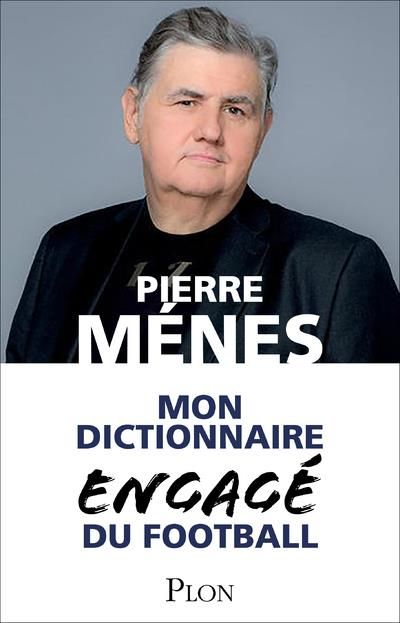 Emprunter Mon dictionnaire engagé du football livre