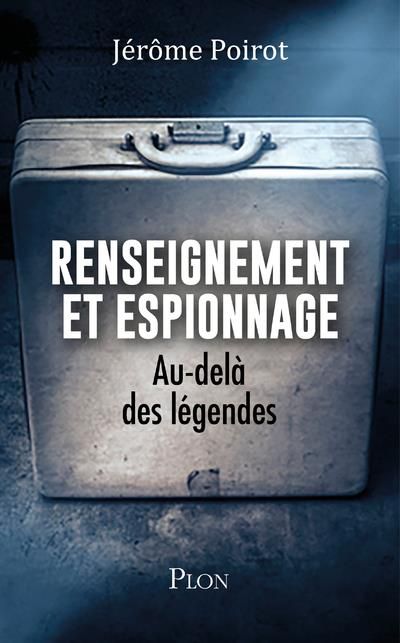 Emprunter Renseignement et espionnage. Au-delà des légendes livre