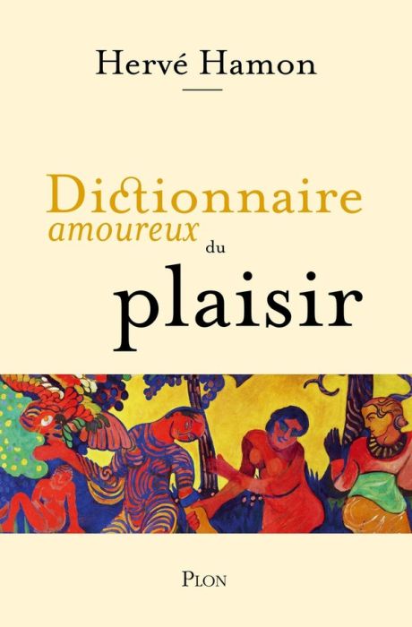 Emprunter Dictionnaire amoureux du plaisir livre