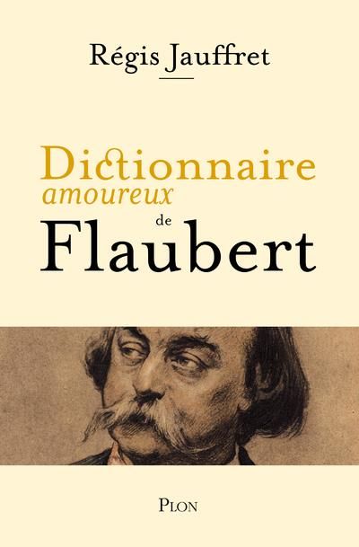 Emprunter Dictionnaire amoureux de Flaubert livre