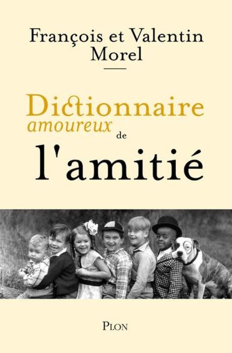 Emprunter Dictionnaire amoureux de l'amitié livre