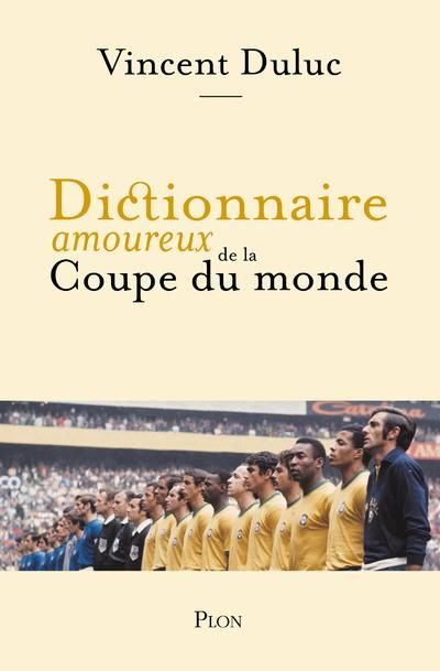 Emprunter Dictionnaire amoureux de la Coupe du monde livre