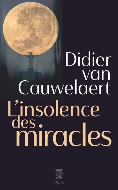 Emprunter L'insolence des miracles livre