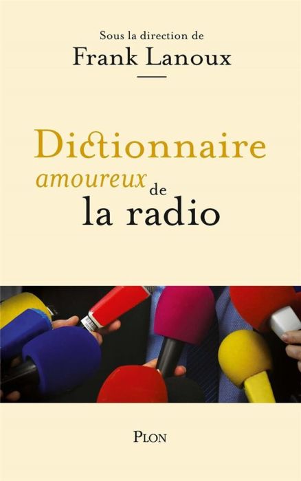 Emprunter Dictionnaire amoureux de la radio livre