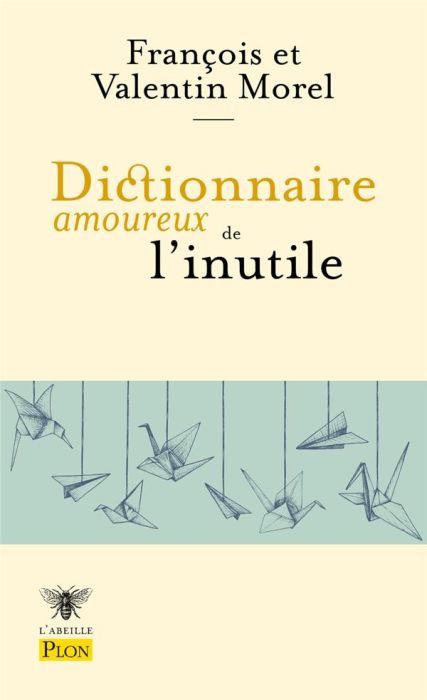 Emprunter Dictionnaire amoureux de l'inutile livre