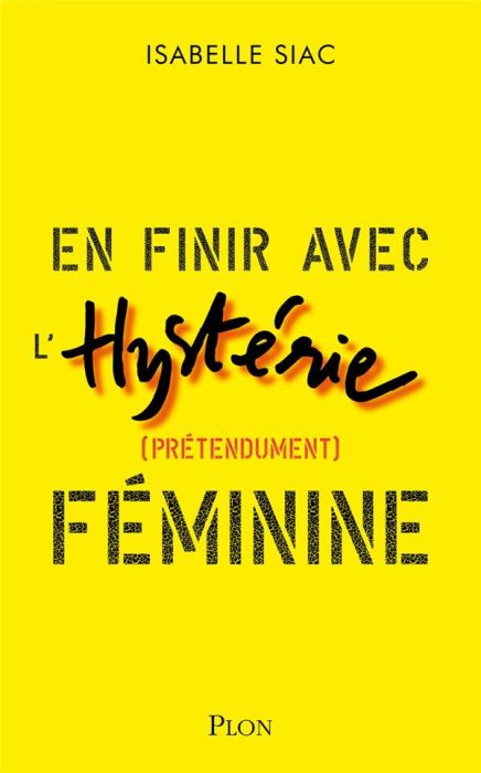 Emprunter En finir avec l'hystérie (prétendument) féminine livre