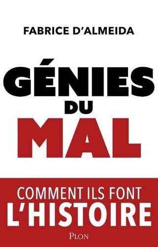 Emprunter Génies du mal. Comment ils font l'Histoire livre