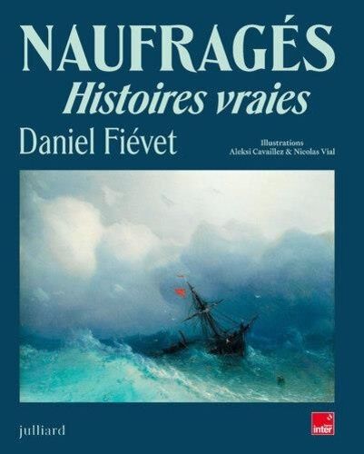 Emprunter Naufragés. Histoires vraies livre