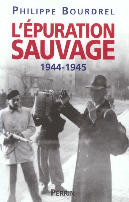 Emprunter L'épuration sauvage 1944-1945 livre