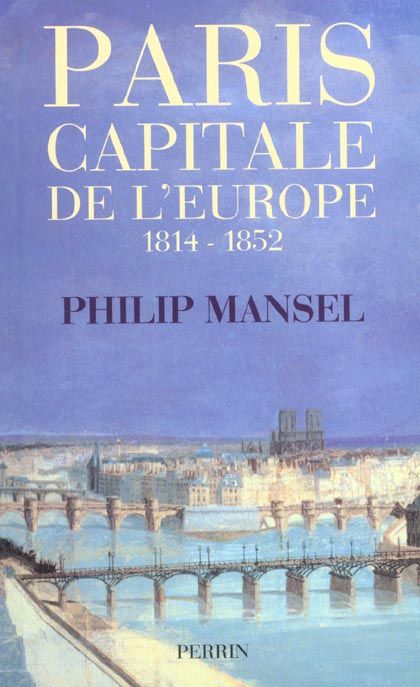 Emprunter Paris, capitale de l'Europe, 1814-1852 livre