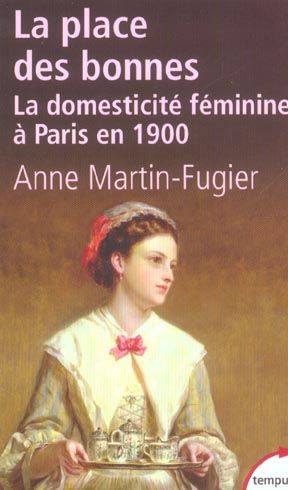 Emprunter La place des bonnes. La domesticité féminine à Paris en 1900 livre