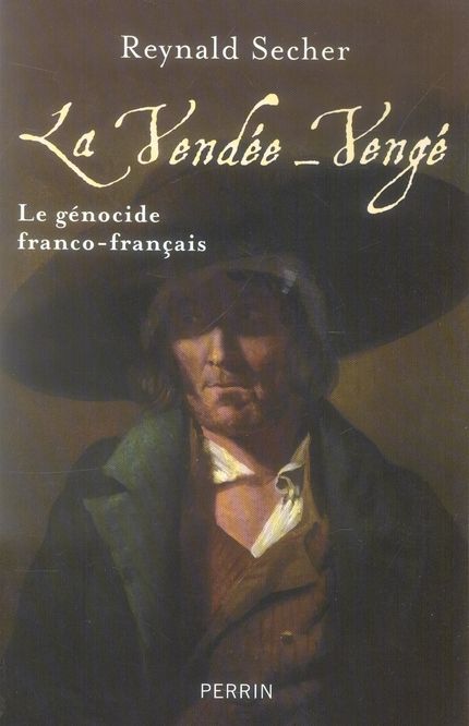 Emprunter La Vendée-Vengé. Le génocide franco-français livre