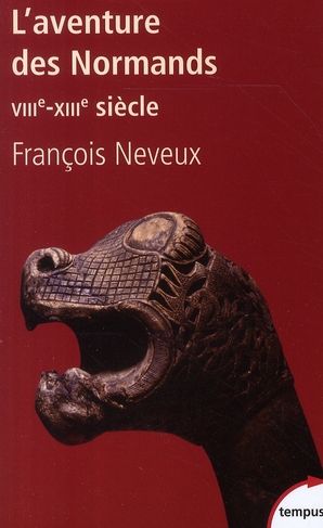 Emprunter L'aventure des Normands (VIIIe-XIIIe siècle) livre