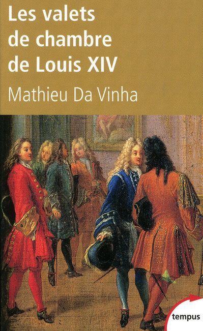 Emprunter Les valets de chambre de Louis XIV livre