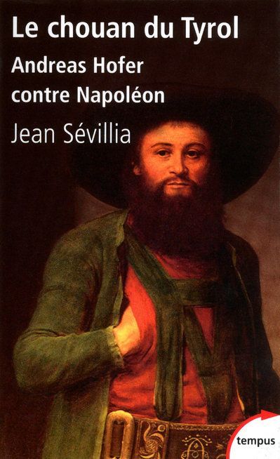 Emprunter Le chouan du Tyrol. Andreas Hofer contre Napoléon livre