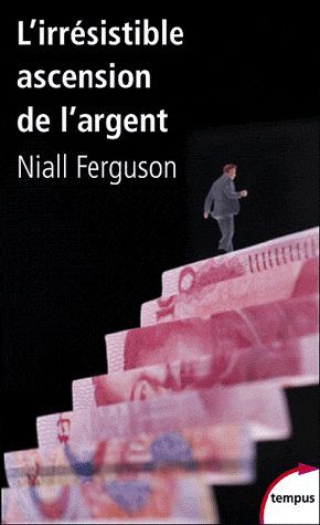 Emprunter L'irrésistible ascension de l'argent. De Babylone à Wall Street livre