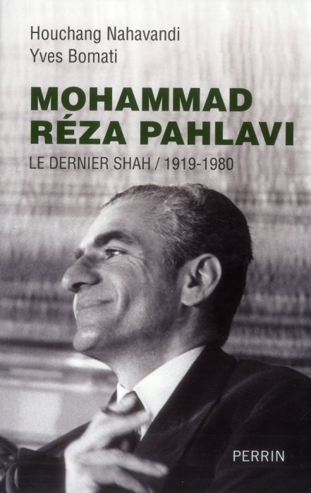 Emprunter Mohammad Réza Pahlavi, le dernier shah (1919-1980) livre