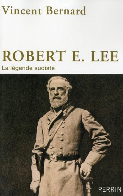 Emprunter Robert E. Lee. La légende sudiste livre