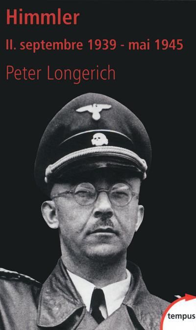 Emprunter Himmler. Tome 2, Septembre 1939 - mai 1945 livre