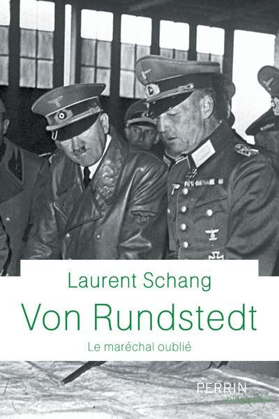 Emprunter Von Rundstedt. Le maréchal oublié livre