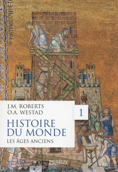 Emprunter Histoire du monde. Volume 1, Les âges anciens livre