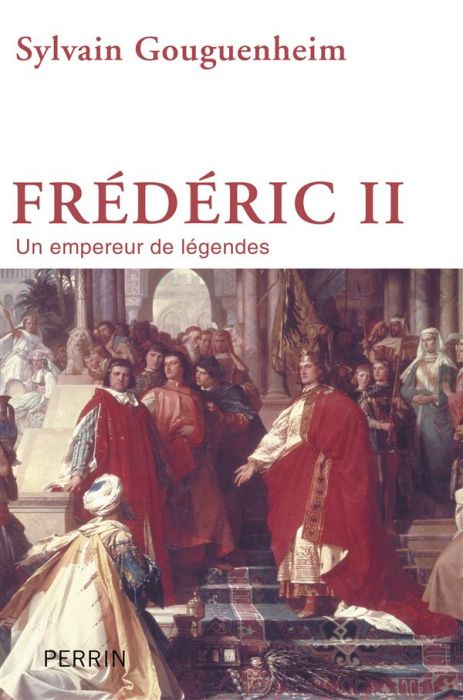 Emprunter Frédéric II. Un empereur de légendes livre