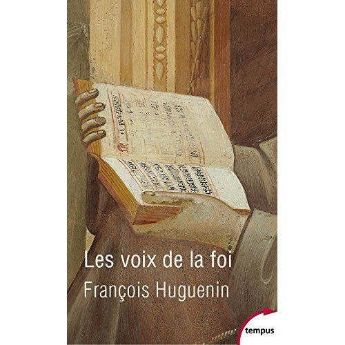 Emprunter Les voix de la foi. Vingt siècles de catholicisme par les textes livre