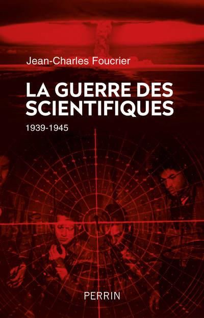 Emprunter La guerre des scientifiques. 1939-1945 livre