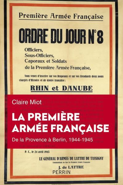 Emprunter La première armée française. De la Provence à l'Allemagne, 1944-1945 livre