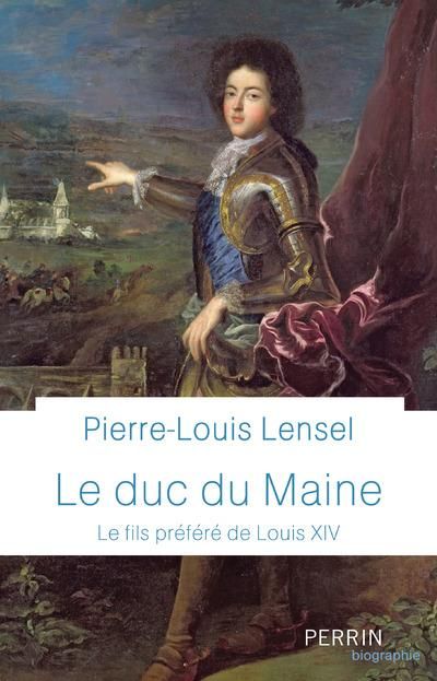 Emprunter Le Duc du Maine. Le fils préféré de Louis XIV livre