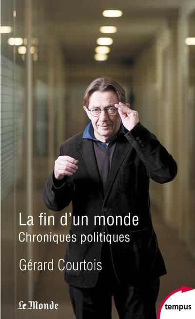 Emprunter La fin d'un monde. Critiques politiques livre