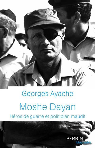 Emprunter Moshe Dayan. Héros de guerre et politicien maudit livre