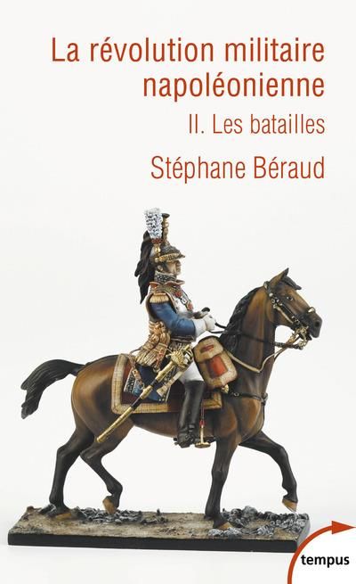 Emprunter La révolution militaire napoléonienne. Tome 2, Les batailles livre