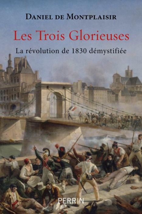 Emprunter Les trois glorieuses. La révolution de 1830 démystifiée livre