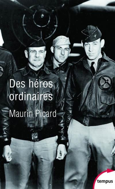 Emprunter Des héros ordinaires. Au coeur de la Seconde Guerre mondiale livre