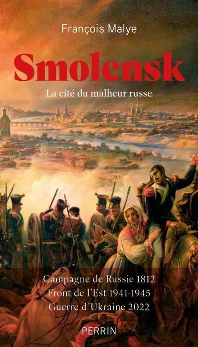 Emprunter Smolensk. La cité du malheur russe livre