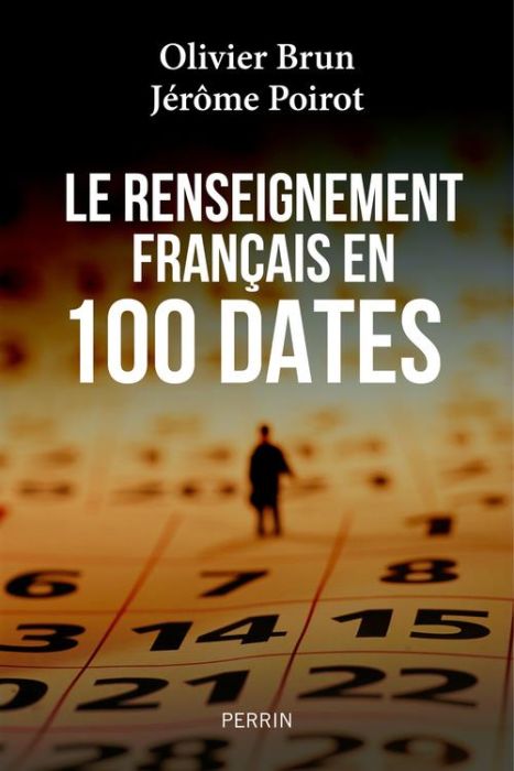 Emprunter Le renseignement français en 100 dates livre