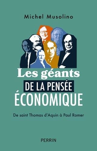 Emprunter Les Géants de la pensée économique. De saint Thomas d'Aquin à Paul Romer livre