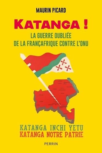 Emprunter Katanga ! La guerre oubliée de la Françafrique contre l'ONU livre