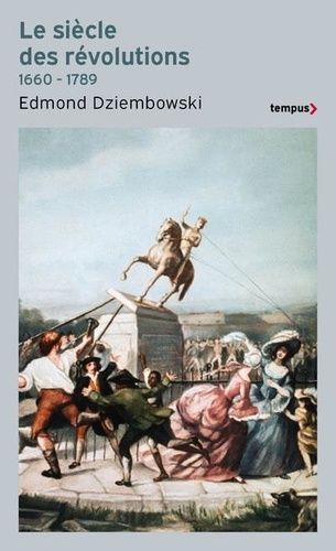 Emprunter Le Siècle des Révolutions 1660-1789 livre