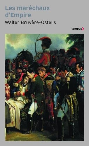 Emprunter Les maréchaux d'Empire. Les Paladins de Napoléon livre