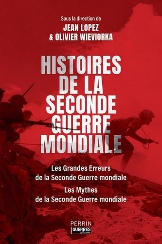 Emprunter Histoires de la Seconde Guerre mondiale : Les Grandes Erreurs - Les Mythes livre