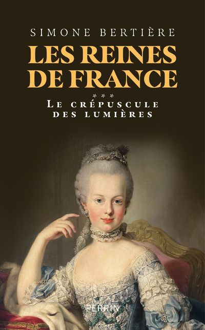 Emprunter Les Reines de France Tome 3 : Le crépuscule des Lumières livre