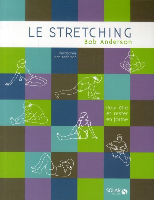 Emprunter Le stretching. Pour être et rester en forme livre