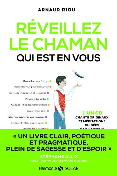 Emprunter Réveillez le chaman qui est en vous. Avec 1 CD audio livre