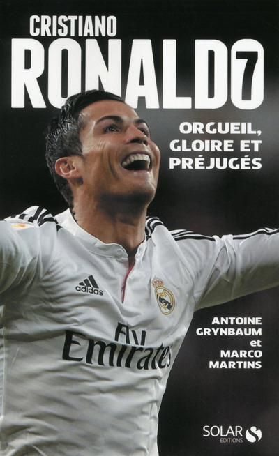 Emprunter Cristiano Ronaldo. Orgueil, gloire et préjugés, Edition revue et augmentée livre
