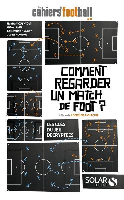 Emprunter Comment regarder un match de foot ? Les clés du jeu décryptées livre